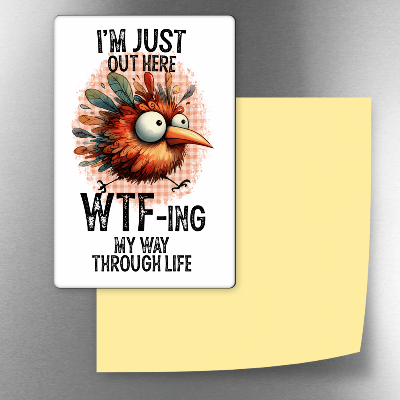 WTF-ING My Way Through Life Decorative 4x3 Magnet