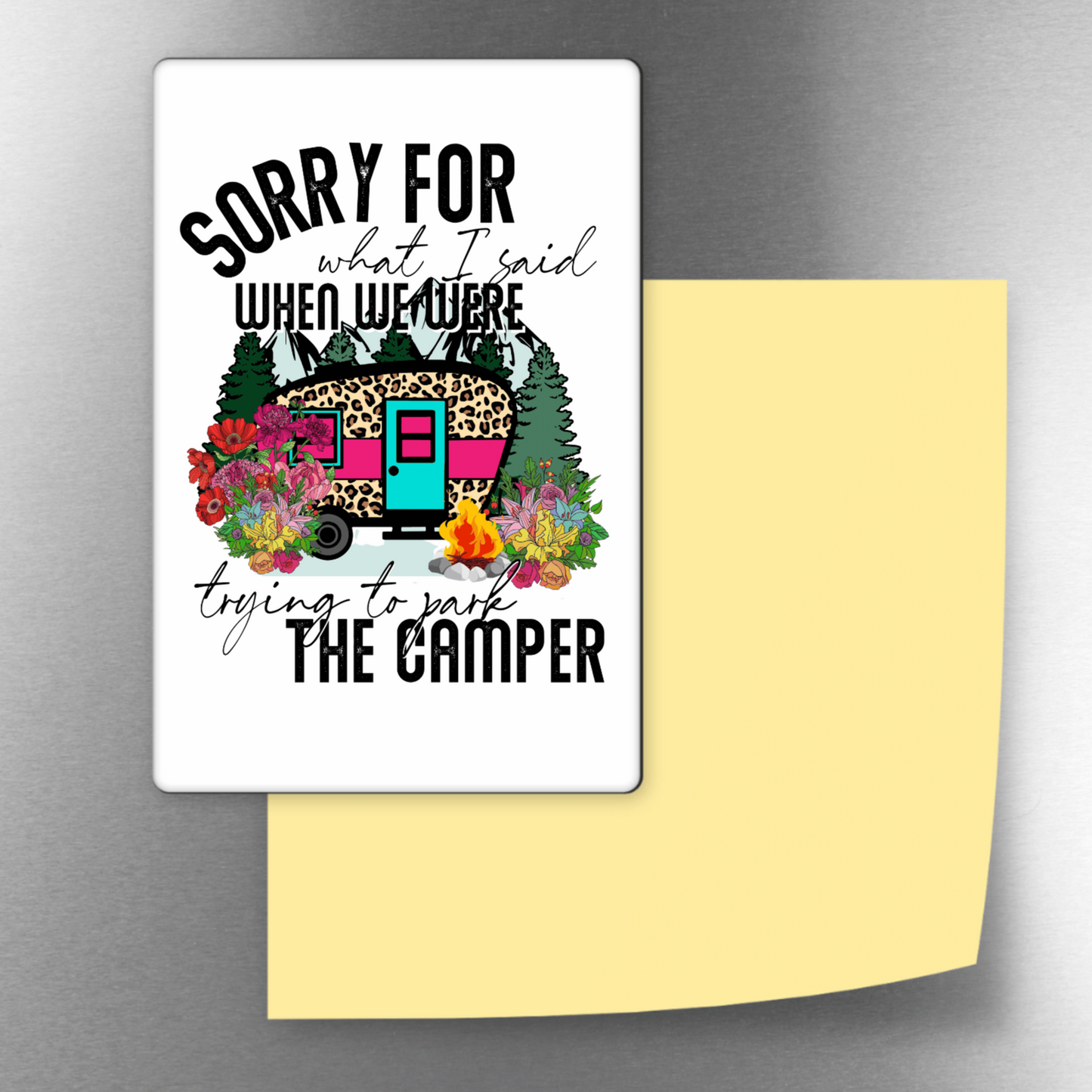 Sorry For What I Said Camper Decorative 4x3 Magnet