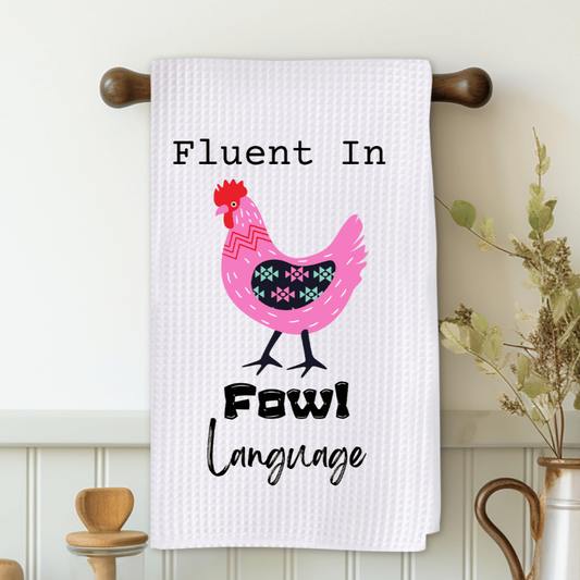 Fluent in Fowl Language Microfiber Decorative Towel