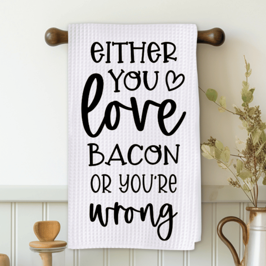 Either You Love Bacon Or You're Wrong Microfiber Decorative Towel