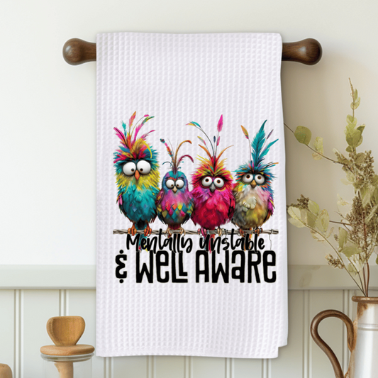 Mentally Unstable and Well Aware Microfiber Decorative Towel