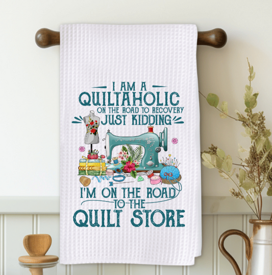 I Am A Quiltaholic Microfiber Decorative Towel