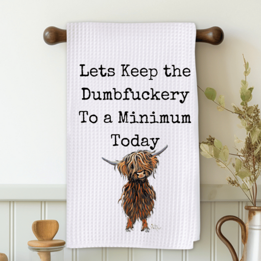 Lets Keep The Dumbfuckery To A Minimum Today Microfiber Decorative Towel