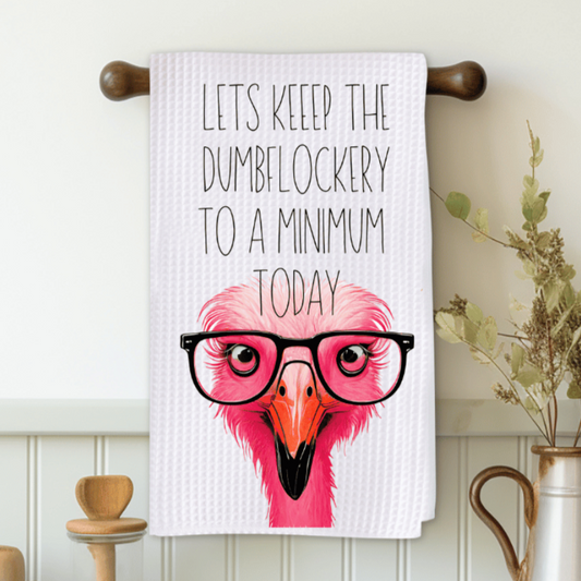 Lets Keep The Dumbflockery To A Minimum Today Microfiber Decorative Towel