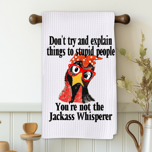 You Are Not A Jackass Whisperer Microfiber Decorative Towel